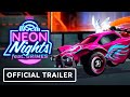 Rocket League - Official Neon Nights 2022 Trailer