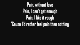Three Days Grace - Pain [Lyrics] [HQ]