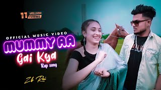 ZB - Mummy aa Gai kya Song  ( New Video)