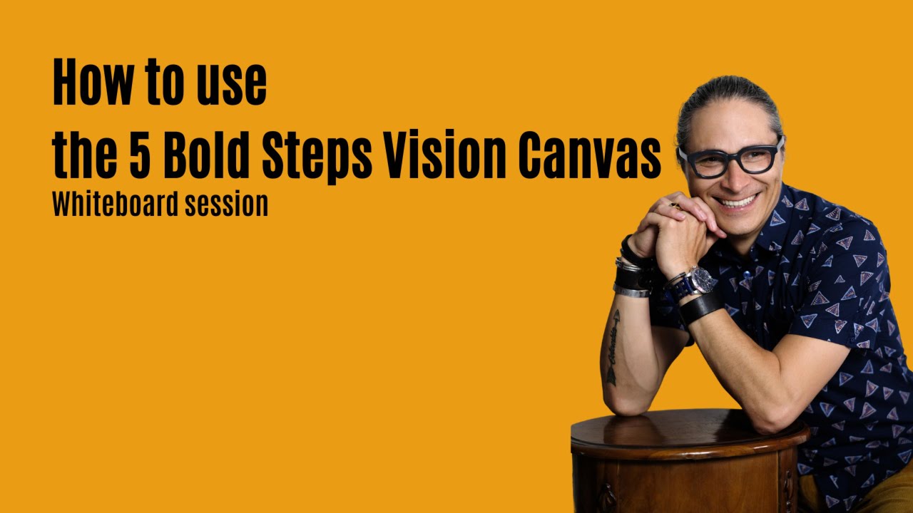 5 bold steps vision canvas whiteboard