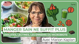 Marion Kaplan - manger sain ne suffit plus : ce que votre microbiote révèle (et subit en silence)