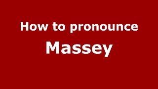 How to pronounce Massey