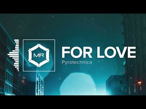 Pyrotechnica - For Love [HD]