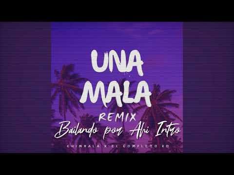 Una Mala - Chimbala x Juan Magan (Hype Intro)