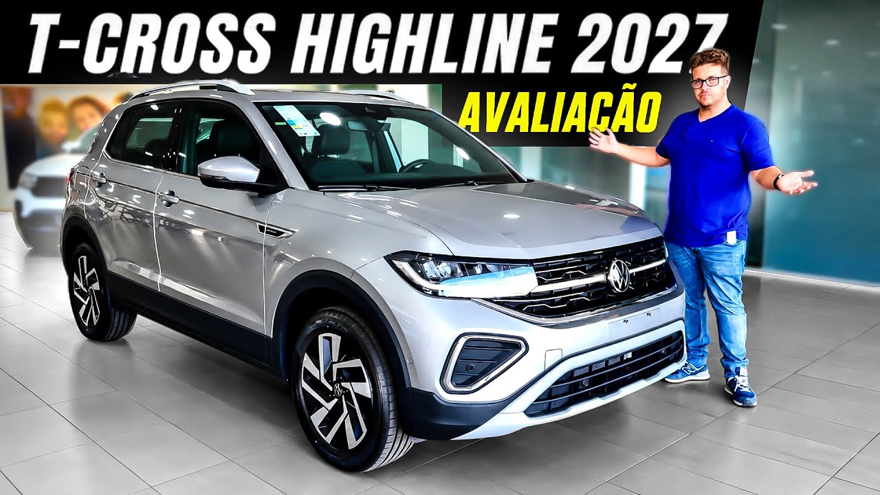 NOVO T-CROSS HIGHLINE 2027: DETALHES E PREÇOS!