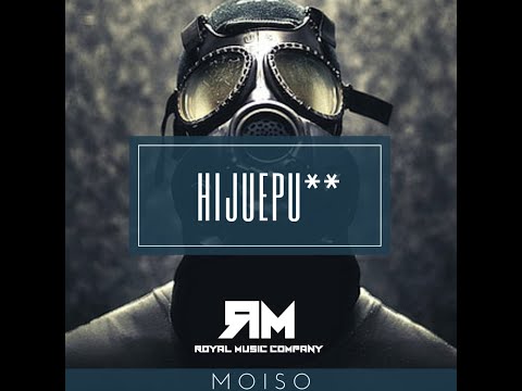 HIJUEPU** x Moiso (Prod. David Mills)