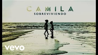 Camila - Sobreviviendo Vídeo Lyric