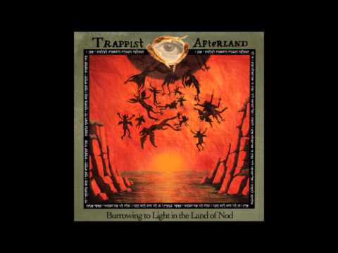Trappist Afterland - My Own Light Divine
