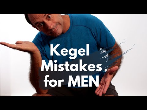 Kegels for Men - The 4 Key Mistakes YOU MUST AVOID for Best Results