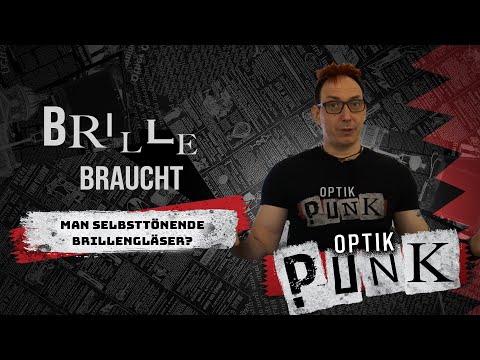 Braucht man selbsttönende Brillengläser ?! (Optiker klärt auf)