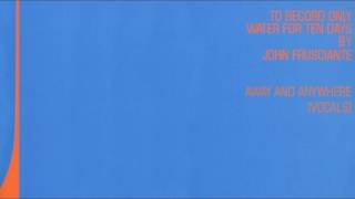 John Frusciante - Away &amp; Anywhere [Vocals]