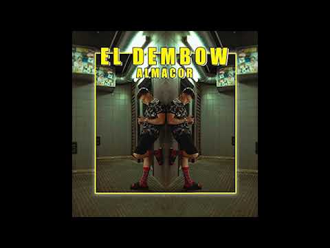 ALMACOR - EL DEMBOW (audio oficial)