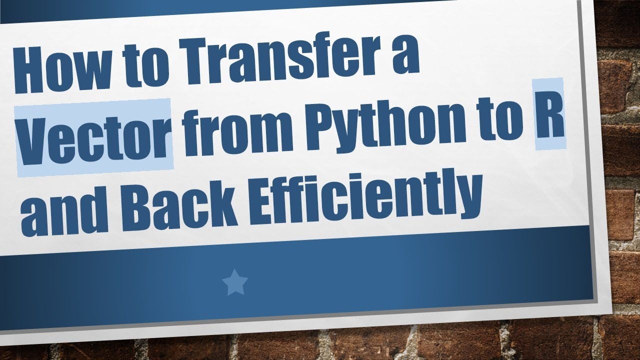 How to Transfer a Vector from Python to R and Back Efficiently