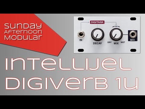 Intellijel Digiverb 1U Introduction