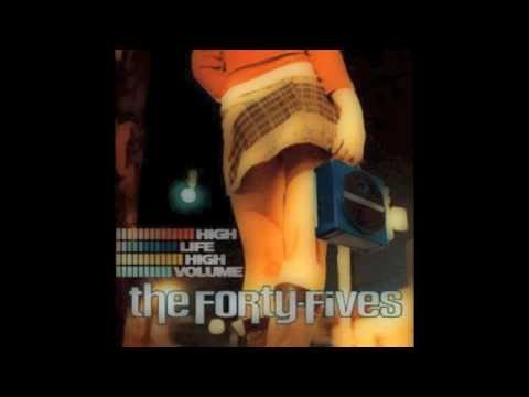 The Forty-Fives - Stop At Nothing