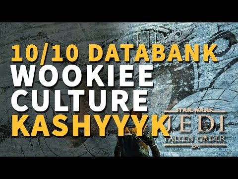Wookiee Culture Kashyyyk All Databank Locations Star Wars Jedi Fallen Order