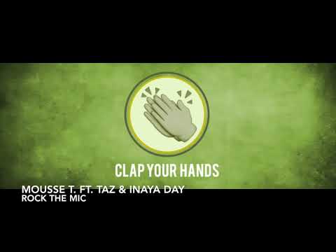 Mousse T. ft. TAZ & Inaya Day - Rock The Mic