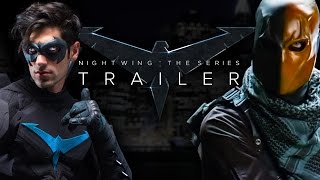 Nightwing: The Series - Trailer (Fan Film)