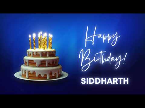 SIDDHARTH Happy birthday song | Happy Birthday SIDDHARTH | SIDDHARTH Happy birthday to You