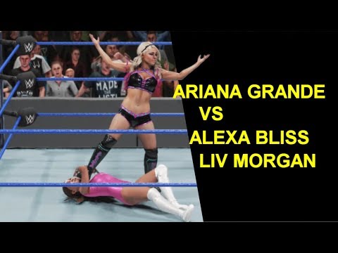WWE 2K19 Ariana Grande vs Alexa Bliss & Liv Morgan