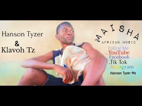 Brevemente de Hanson Tyzer Mz X. Klavoh song MAISHA follow