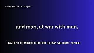 It Came Upon The Midnight Clear (arr. Sullivan, Willcocks) - Soprano Learning / Karaoke Track