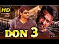 Don 3 2019 Telugu Hindi Dubbed Full Movie Prabhas Anushka Shetty Namitha 2019