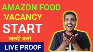 Amazon food vacancy start Amazon food vacancy kabase start hogi,Amazon food delivery update