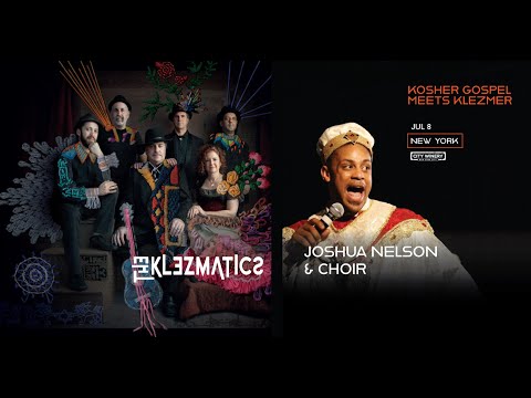 Gospel Meets Klezmer: A New Chapter in The Klezmatics & Joshua Nelson Collaboration
