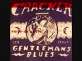 Cracker-Gentleman's Blues