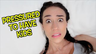 Feeling Pressure To Have Kids At A Young Age