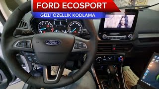 FORD ECOSPORT  GİZLİ ÖZELLİK AKTİVASYON  ANKARA ÇETİNGARAJ