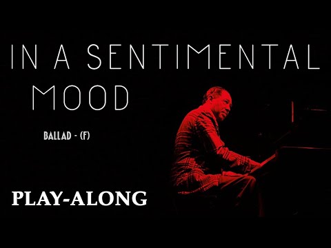 In A Sentimental Mood (F) - Ballad || BACKING TRACK