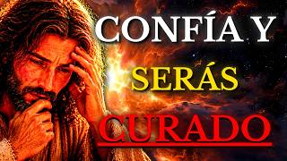 DIOS TE DICE HOY: DEJA DE PENSAR TANTO, SOLO CONFÍA Y SERÁS CURADO