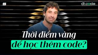 AI biết code, vì sao vẫn phải học lập trình? | đi-code ep 35