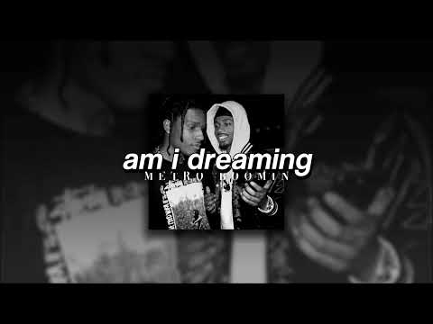 Metro Boomin + A$AP Rocky + Roisee, Am I Dreaming | slowed + reverb |