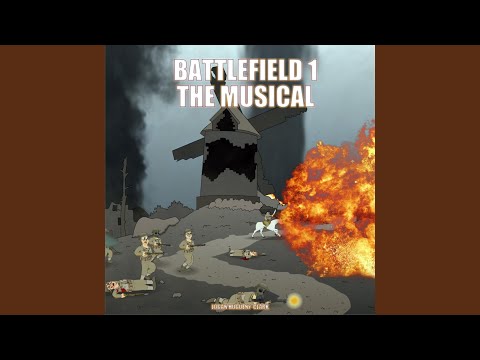 Battlefield 1 (The Musical)