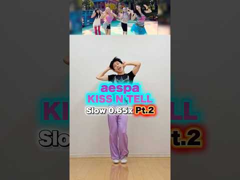aespa \KISS N TELL\ Chorus Part 2 Dance Tutorial Slow【0.65x Mirror】#Shorts