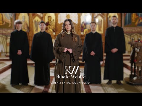 O venit la noi Domn Bunu’ - Ribale Wehbé