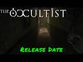The Occultist — Release Date