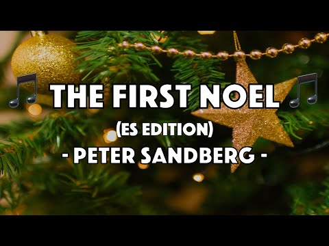 Peter Sandberg - The First Noel (ES Edition) (Lyric Video)