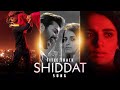 Shiddat Title Track (Full Song) |Sunny Kaushal,Radhika Madan, Mohit Raina, Diana P | Manan Bhardwaj