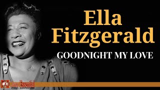 Ella Fitzgerald - Goodnight My Love