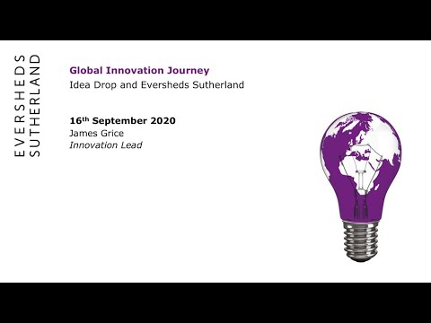 James Grice, Eversheds Sutherland: Global Innovation Journey Idea Drop & Eversheds Sutherland