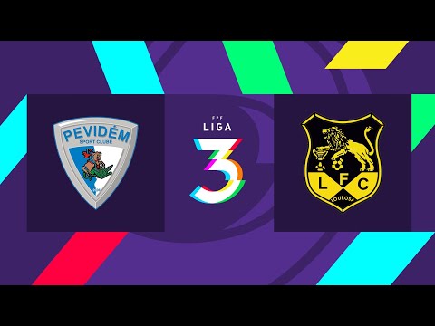 🔴 LIGA 3: PEVIDÉM SC - LUSITÂNIA LOUROSA
