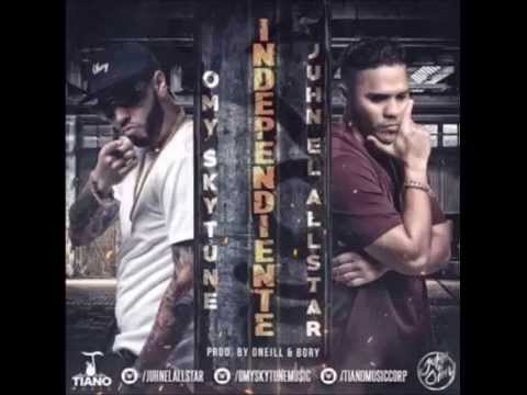 Juhn El All Star Y Omy SkyTune - Independiente (Prod. By Oneill & Bory) Reggaeton 2015