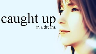 caught up in a dream | final fantasy x