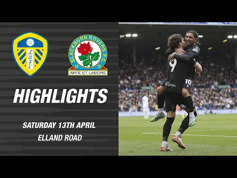Highlights: Leeds United v Blackburn Rovers