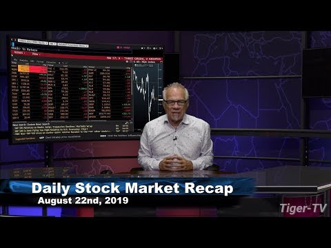 August 22nd 2019, Daily Stock Market Recap with Tom O'Brien