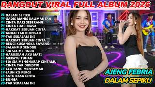 Download lagu DALAM SEPIKU AJENG FEBRIA DANGDUT VIRAL FULL ALBUM 2025 mp3 Download lagu DALAM SEPIKU AJENG FEBRIA DANGDUT VIRAL FULL ALBUM 2025 mp3